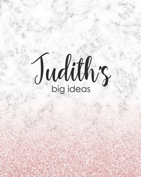 Paperback Judith's Big Ideas: Personalized Notebook - 8x10 Lined Women's Journal Book