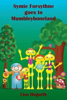 Paperback Symie Forsythne goes to Mumbleyboneland Book
