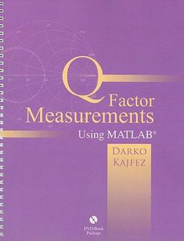 Spiral-bound Q Factor Measurements Using MATLAB [With DVD] Book