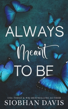 Always Meant to Be: Hardcover