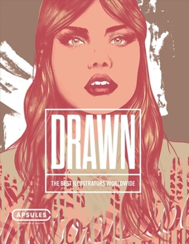 Hardcover Drawn Vol.1: The Best Illustrators Worldwide Volume 1 Book