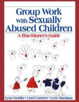 Paperback Group Work with Sexually Abused Children: A Practitioner&#8242;s Guide Book