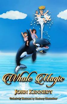 Paperback Whale Magic: A Whale-Of-An-Adventure Book
