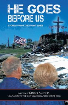 Paperback He Goes Before Us: Stories from the Front Lines Book