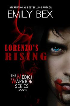 Lorenzo's Rising: Book Five of The Medici Warrior Series - Book #5 of the Medici Warrior