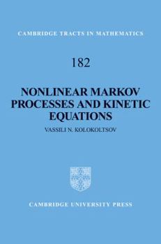 Hardcover Nonlinear Markov Processes and Kinetic Equations Book
