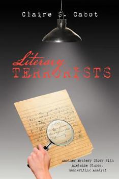 Paperback Literary Terrorists: Another Mystery Story with Adelaide Stubbs, Handwriting Analyst Book