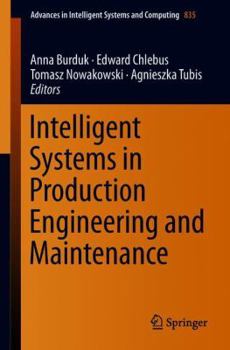 Paperback Intelligent Systems in Production Engineering and Maintenance Book