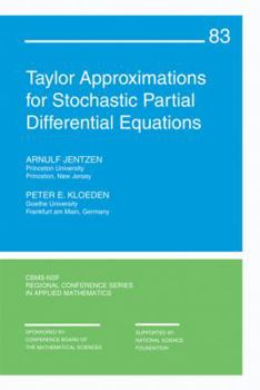 Paperback Taylor Approximations for Stochastic Partial Differential Equations Book