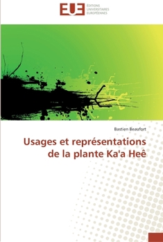 Paperback Usages et représentations de la plante ka'a heê [French] Book