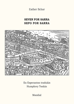 Paperback Seven for Sarra. Sepo por Sarra (En la angla kaj Esperanto) [Esperanto] Book