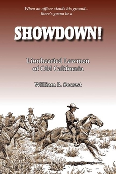 Paperback Showdown!: Lionhearted Lawmen of Old California Book