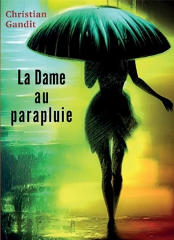 Paperback La Dame au parapluie [French] Book