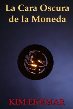 Paperback La Cara Oscura de la Moneda [Spanish] Book