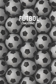 Paperback Futbol Cuaderno: Pelota Futbol Cuaderno para Jugadores y Entrenadores [Spanish] Book