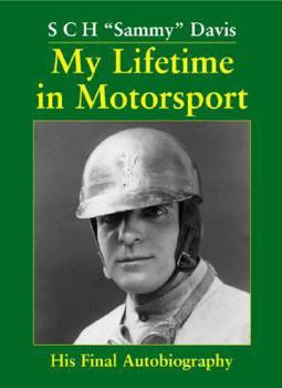 Hardcover My lifetime in motorsport: his final autobiography with log-book for 1913-14 Book