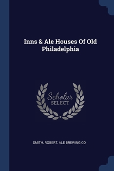 Paperback Inns & Ale Houses Of Old Philadelphia Book