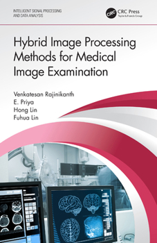 Paperback Hybrid Image Processing Methods for Medical Image Examination Book