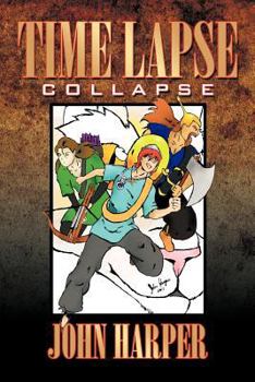 Paperback Time Lapse: Collapse Book