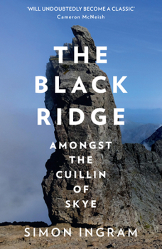 Paperback The Black Ridge: Amongst the Cuillin of Skye Book