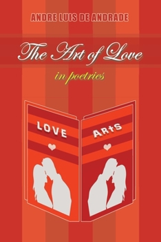 Paperback The Art of Love in Poetries Book