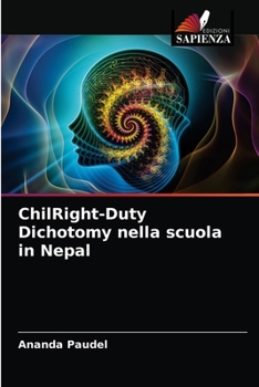 Paperback ChilRight-Duty Dichotomy nella scuola in Nepal [Italian] Book