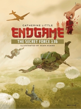 Hardcover Endgame: The Secret Force 136 Book