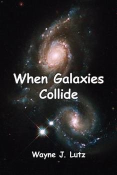 Paperback When Galaxies Collide Book