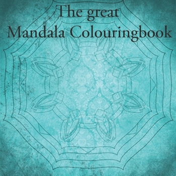 Paperback The great Mandala Colouringbook: Mandala book for children and adults (40 pages) Book