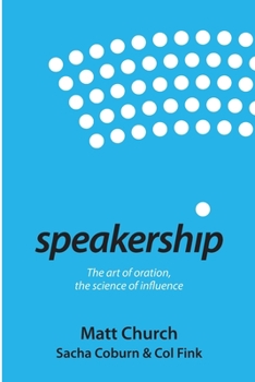 Paperback Speakership: The art of oration, the science of influence Book