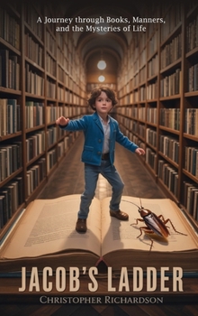Jacob's Ladder: A Journey through Books, Manners, and the Mysteries of Life