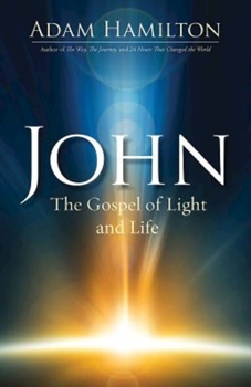 Hardcover John: The Gospel of Light and Life Book