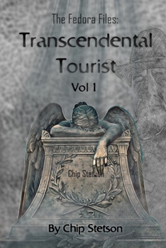 Paperback The Fedora Files: Transcendental Tourist Vol 1 Book