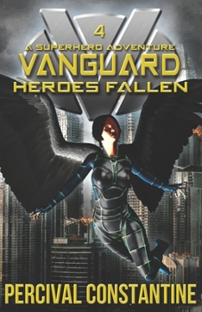 Paperback Vanguard: Heroes Fallen: A Superhero Adventure Book