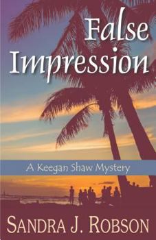 False Impression - Book #1 of the Keegan Shaw