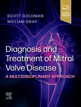 Hardcover Diagnosis and Treatment of Mitral Valve Disease: A Multidisciplinary Approach Book