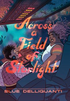 Hardcover Across a Field of Starlight: (A Graphic Novel) Book