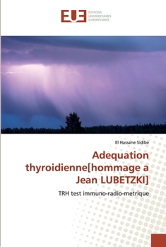 Paperback Adequation thyroidienne[hommage a Jean LUBETZKI] [French] Book