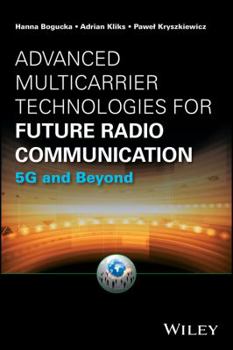 Hardcover Advanced Multicarrier Technologies for Future Radio Communication: 5g and Beyond Book