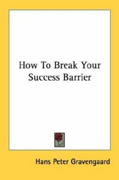 Paperback How to Break Your Success Barrier Book