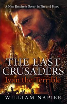 Paperback The Last Crusaders: Ivan the Terrible Book