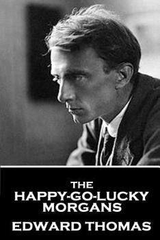 Paperback Edward Thomas - The Happy-Go-Lucky Morgans Book