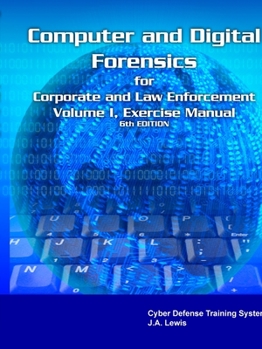 Paperback Corporate Computer Forensics Training System Laboratory Manual Volume I Book