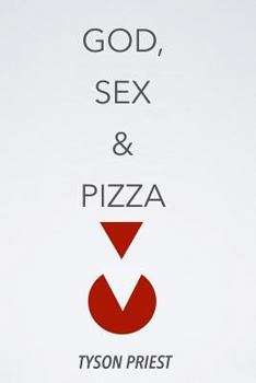 Paperback God, Sex, & Pizza Book