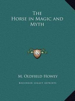 Hardcover The Horse in Magic and Myth Book