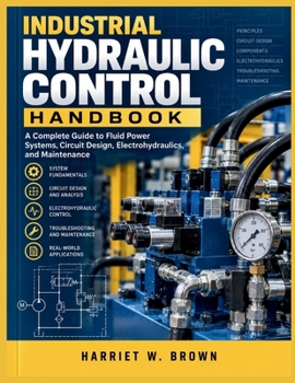 Paperback Industrial Hydraulic Control Handbook Book