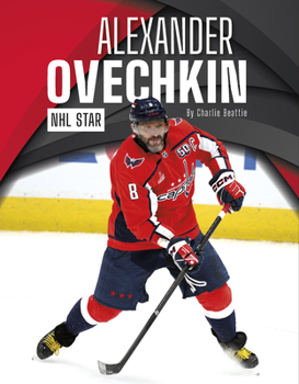 Alexander Ovechkin: NHL Star (Pro Sports Stars Set 3)