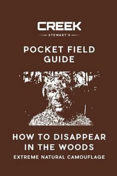 Paperback Pocket Field Guide: How to Disappear in the Woods Book