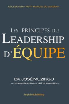 Staple Bound Les Principes du Leadership d'Équipe Book