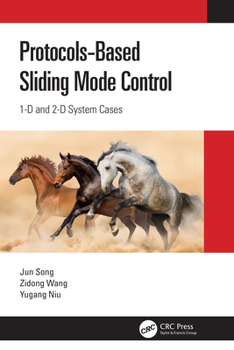 Paperback Protocol-Based Sliding Mode Control: 1d and 2D System Cases Book